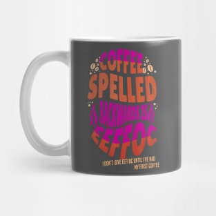 Coffee Spelled Backwards Coffee lover Mug